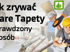 Jak ściągać tapety ze ścian bez uszkadzania powierzchni? Sprawdź!